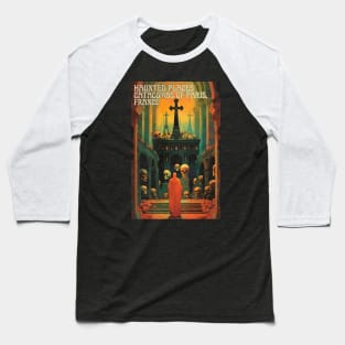 Haunted Places The Catacombs of Paris, France Art Nouveau Baseball T-Shirt